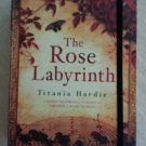 THE ROSE LABYRINTH - Titania Hardie - PART THRILLER, PART HISTORICAL NOVEL, PART TREASURE HUNT!