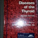 Diseases of the Thyroid (Contemporary Endocrinology) 2nd Edition by Lewis E. Braverman!
