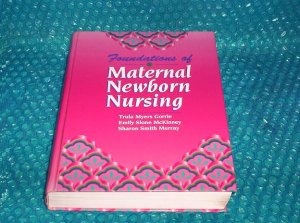 Foundations of Maternal-Newborn Nursing (W.B. Saunders Company)   stk#(1859)