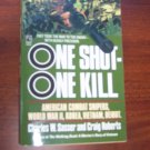 One Shot One Kill By Charles W. Sasser and Craig Roberts