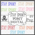 Stay Spooky Font Digital