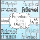 Fatherhood Font Digital Vol. 1 Fatherhood Font Digital Vol. 1