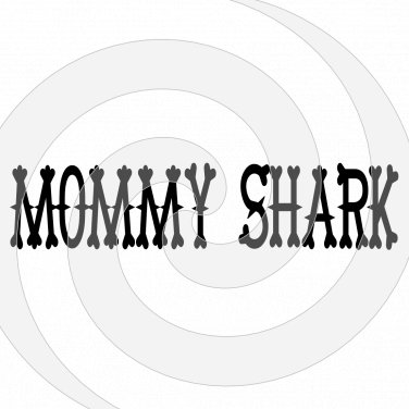 MOMMY SHARK Font 2smp-Digital ClipArt-Gift Tag-T shirt-Jewelry-Holiday