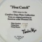 first catch  from carefree days plate collection by Thornton Utz