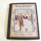 Hans Brinker or the silver skates  by Mary Mapes Dodge