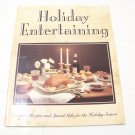 Holiday entertaining delicious recipes and special gifts for the holiday season