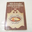 The complete cheese cookbook  Romance cheeses from Kraft