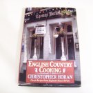 English country cooking cookbook classic recipes from England's homes and pubs