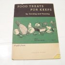 Food treats for keeps by canning and freezing