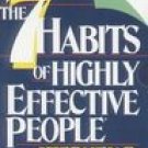7 Habits of Highly Effective People by Stephen R Covey