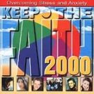 Keep the Faith 2000: Overcoming Stress and Anxiety CD