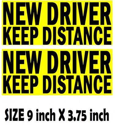2 NEW DRIVER KEEP DISTANCE bumper stickers for student driver