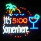 19x19 Large It's 5:00 Somewhere Motion LED Sign