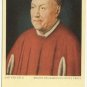 Cardinal Della Croce by JAN VAN EYCK -VINTAGE P/C C-237