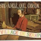 LE VILLAGE DE SÉRAPHIN, STE-AD LE, QUEBEC - C-315