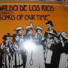 waldo de los rios conducts "songs of our times"