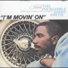 I'm Movin' On / jimmy smith