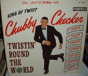 twistin' round the world / chubby checker parkway 7008