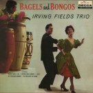 bagels and bongos / irving fields trio / 78856