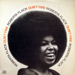 quiet fire / roberta flack / sd1594