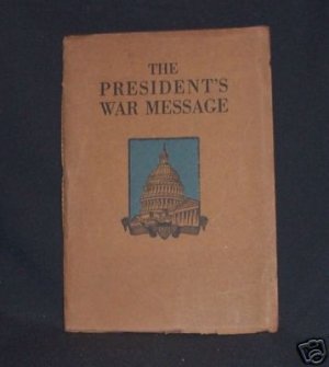 The President&acirc;��s War Message 4/2/1917