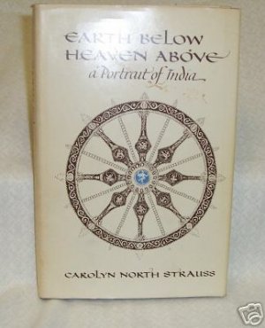 Earth Below Heaven Above by Carolyn Strauss Signed
