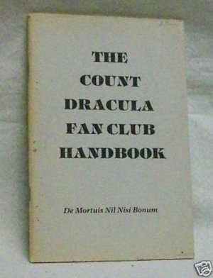 The Count Dracula Fan Club Handbook