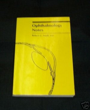 Ophthalmology Notes Robert Small