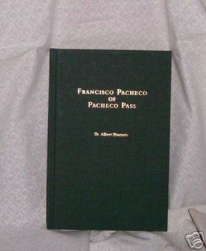 Francisco Pacheco of Pacheco Pass