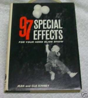97 Special Effects for your Slide Show by Kinney