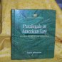 Paralegals in American Law   A. Schneeman