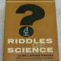 Riddles of Science by Thomson, Arthur, Sir