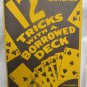 12 Tricks with a Borrowed Deck by Gardner Martin
