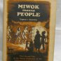 Miwok means People by Conrotto