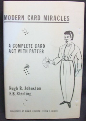 Modern Card Miracles by Johnston Hugh