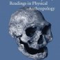 Classic and Contemporary Readings in Physical Anthropology by Mary K. Sandford (