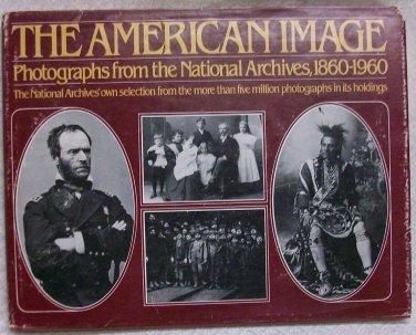 The American Image 1860-1960