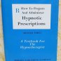How to Prepare and Administer Hypnotic Prescriptions