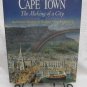 Cape Town the Making of a City