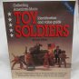 Collecting American Made Toy Soldiers by O'Brien