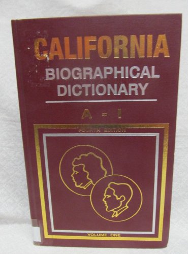 California Biographical Dictionary Vol. 1