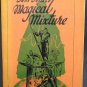 Magic: Tom Seller's Magical Mixture and More Magical Mixture