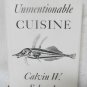 Unmentionable Cuisine by Schwabe, Calvin