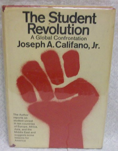 The Student Revolution by Califano, Joseph Signed
