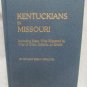Kentuckians in Missouri by Sprague, Stuart