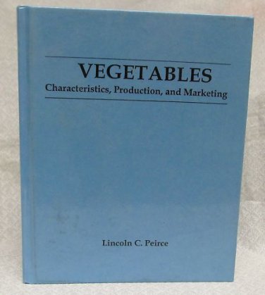 Vegetables Characteristics, Proudction, Marketing