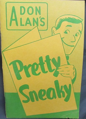 Don Alan's Pretty Sneaky by Alan Don