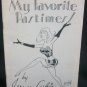 My Favorite Pastimes by Lubin, Jerry