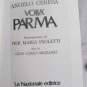 Voila' Parma by Ceresa Angelo