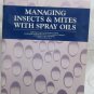 Managing Insects & Mites with Spray Oils